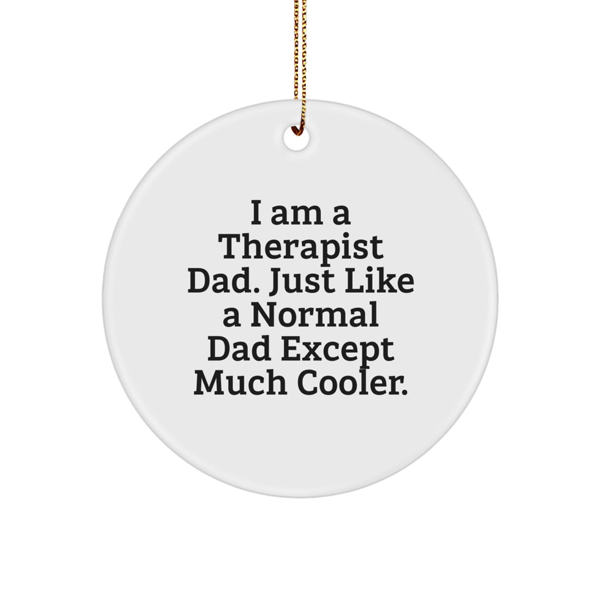 Therapist Dad Keepsake Bright Vivid Christmas Tree Ornament for Him Gift - Image 1