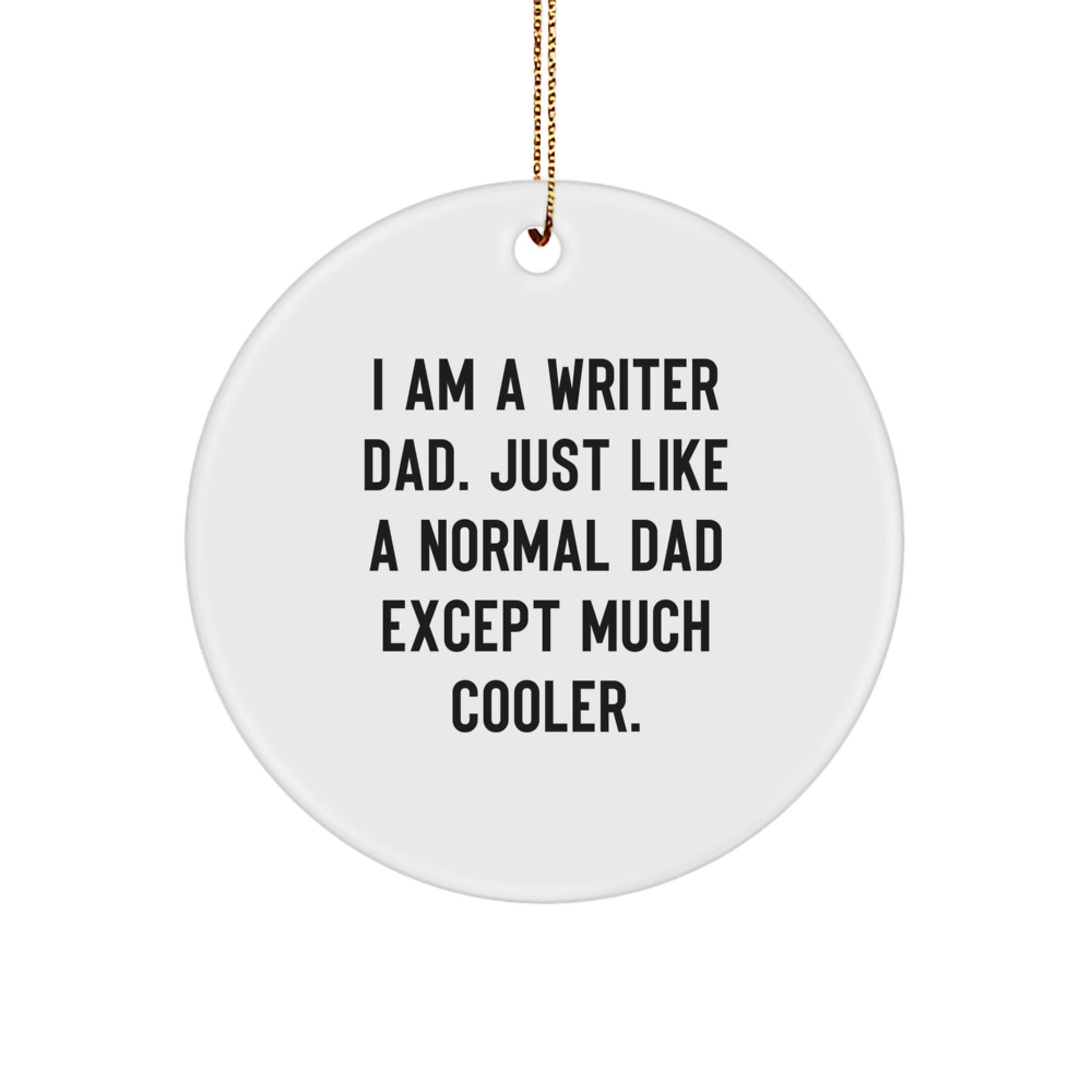 Writer Dad Favorite Circle Ornament for Kids Bright Christmas Gift - Image 1