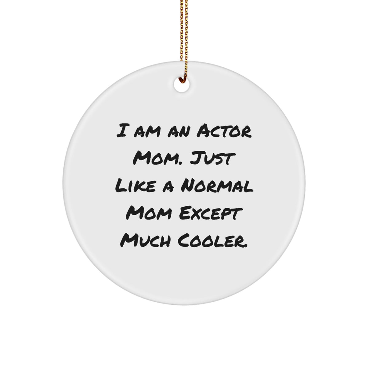 Christmas Ornament Gift Actor Mom - A Treasure, Cool Tone - Image 1