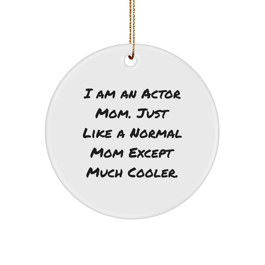 Christmas Ornament Gift Actor Mom - A Treasure, Cool Tone - Image 1