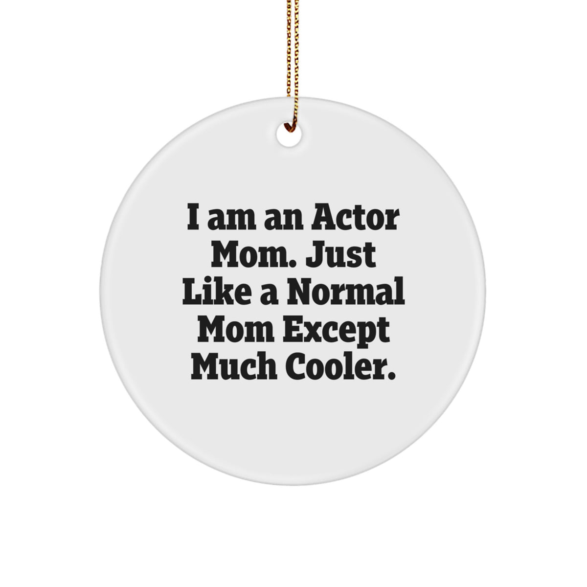 Actor Circle Ornament Favorite for Kids Proud Christmas Gift - Image 1