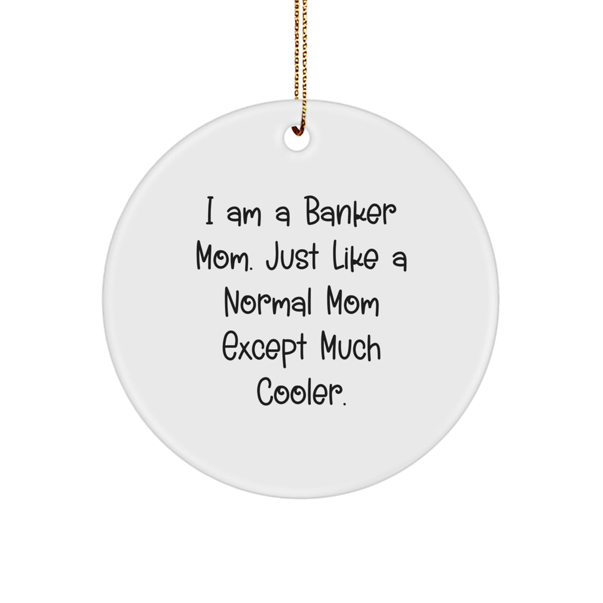 Christmas Unique Gift for Her Banker Mom Present Christmas Ornament - Image 1