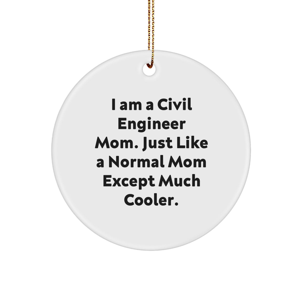 Civil Engineer Mom Keepsake Christmas Ornament for Him Gift - Image 1
