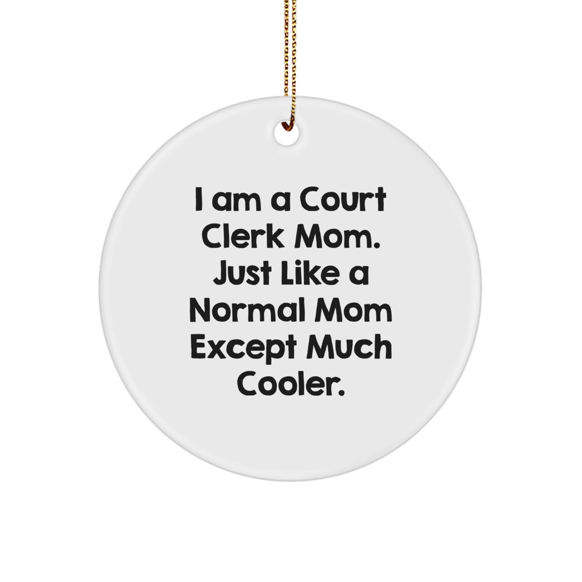 Cool Court Clerk Mom Christmas Ornament Gift for Friends - Image 1