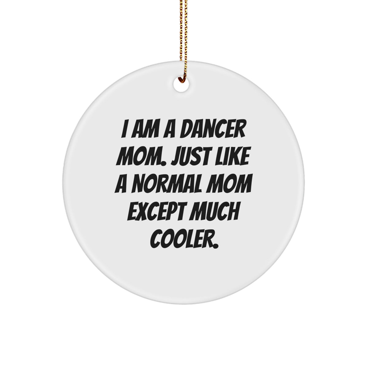 Dancer Mom Christmas Ornament Keepsake Gift for Him and Dad - Image 1