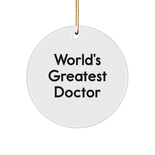 Funny World's Greatest Doctor Circle Ornament Gifts for Men Friends from Family - Image 1