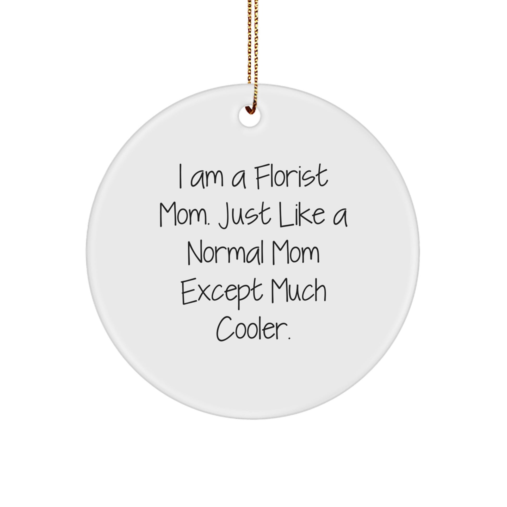 Cool Florist Mom Christmas Ornament Unique Surprise for Friends Gift - Image 1