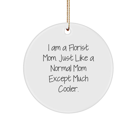 Cool Florist Mom Christmas Ornament Unique Surprise for Friends Gift - Image 1