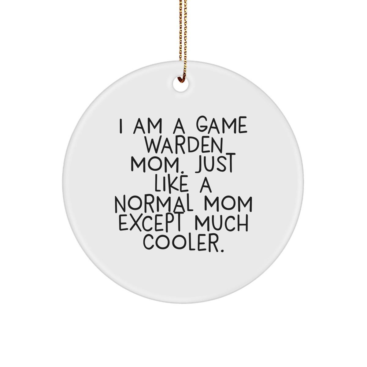 Cool Game Warden Mom Christmas Ornament for Friends Gift - Image 1