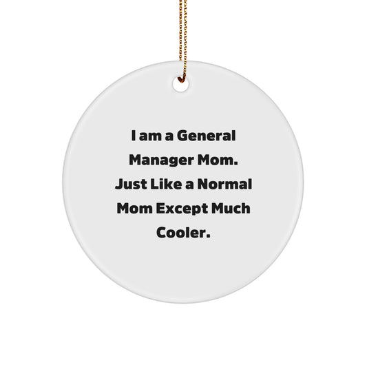 Christmas Ornament General Manager Mom Gift - A Cooler Quote - Image 1