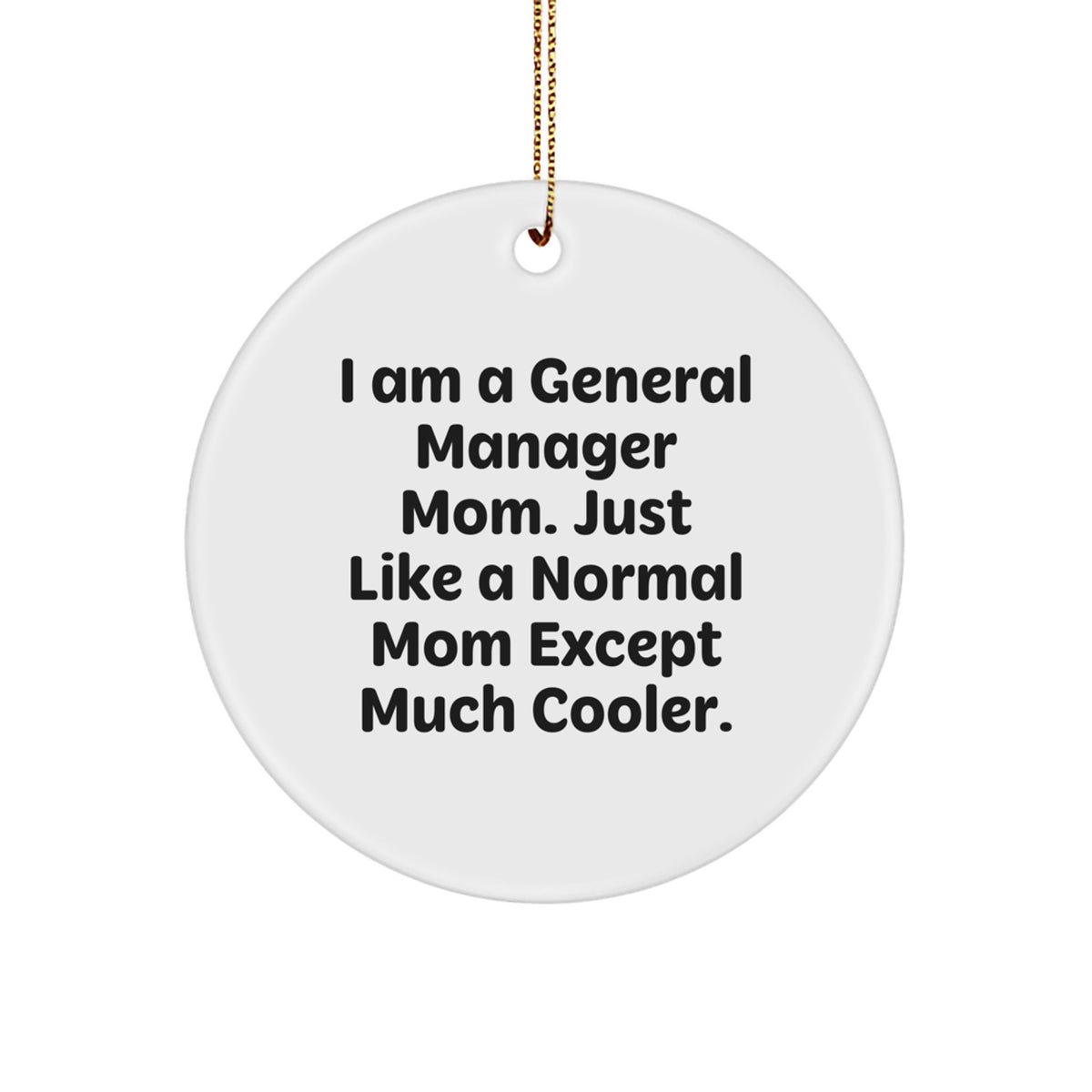 Christmas Unique Gift for Her General Manager Mom Cooler Ornament, Present - Image 1