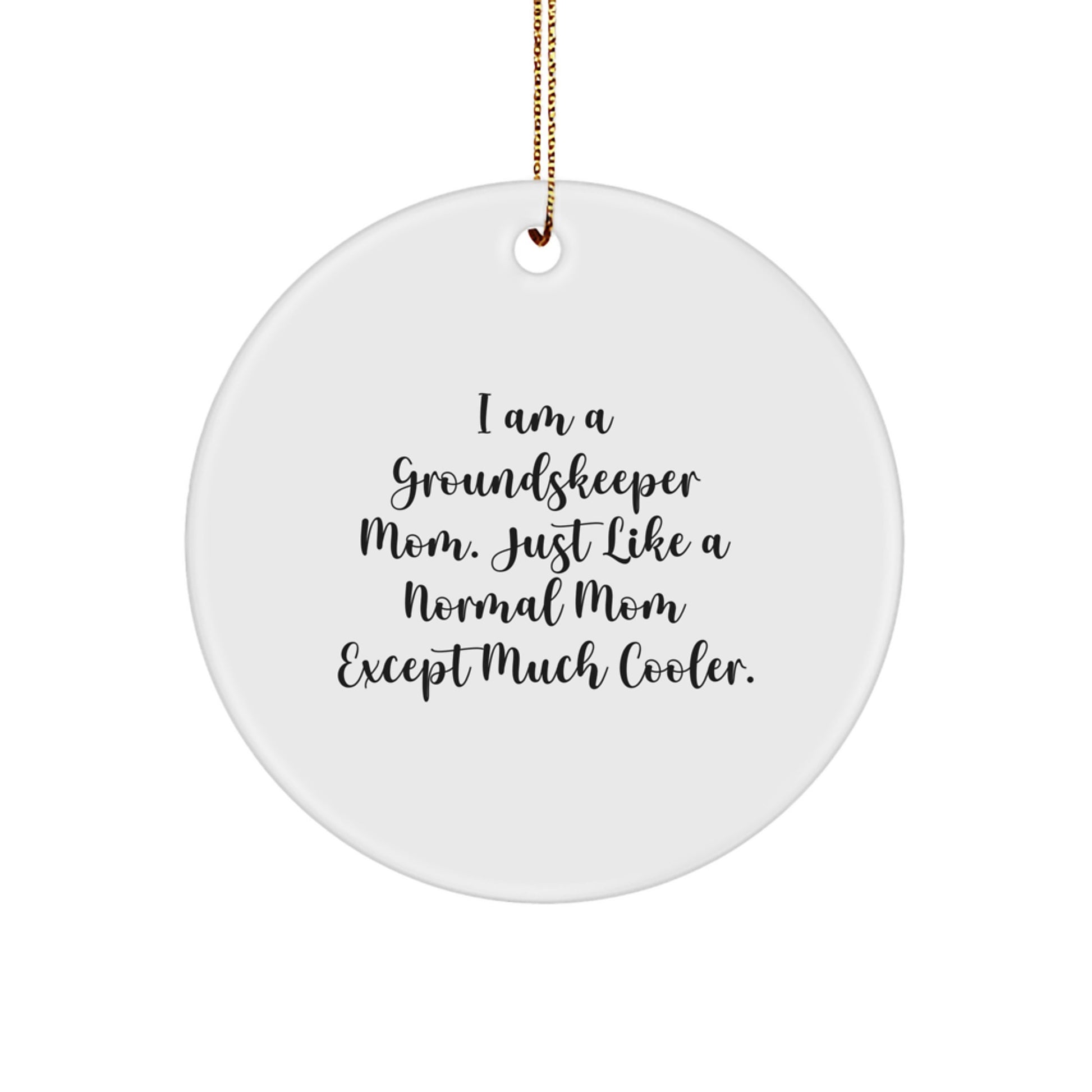 Cool Mom Groundskeeper Novelty Christmas Ornament for Friends Gift - Image 1