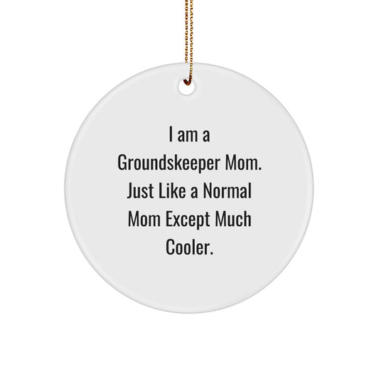 Groundskeeper Mom Keepsake Christmas Ornament for Him Durable White Gift - Image 1