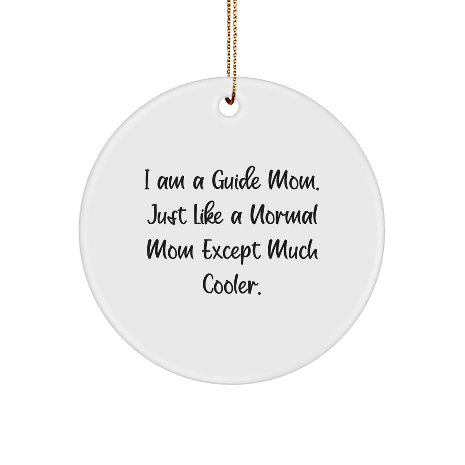 Guide Mom Keepsake Holiday Christmas Ornament for Him Unique Gift - Image 1