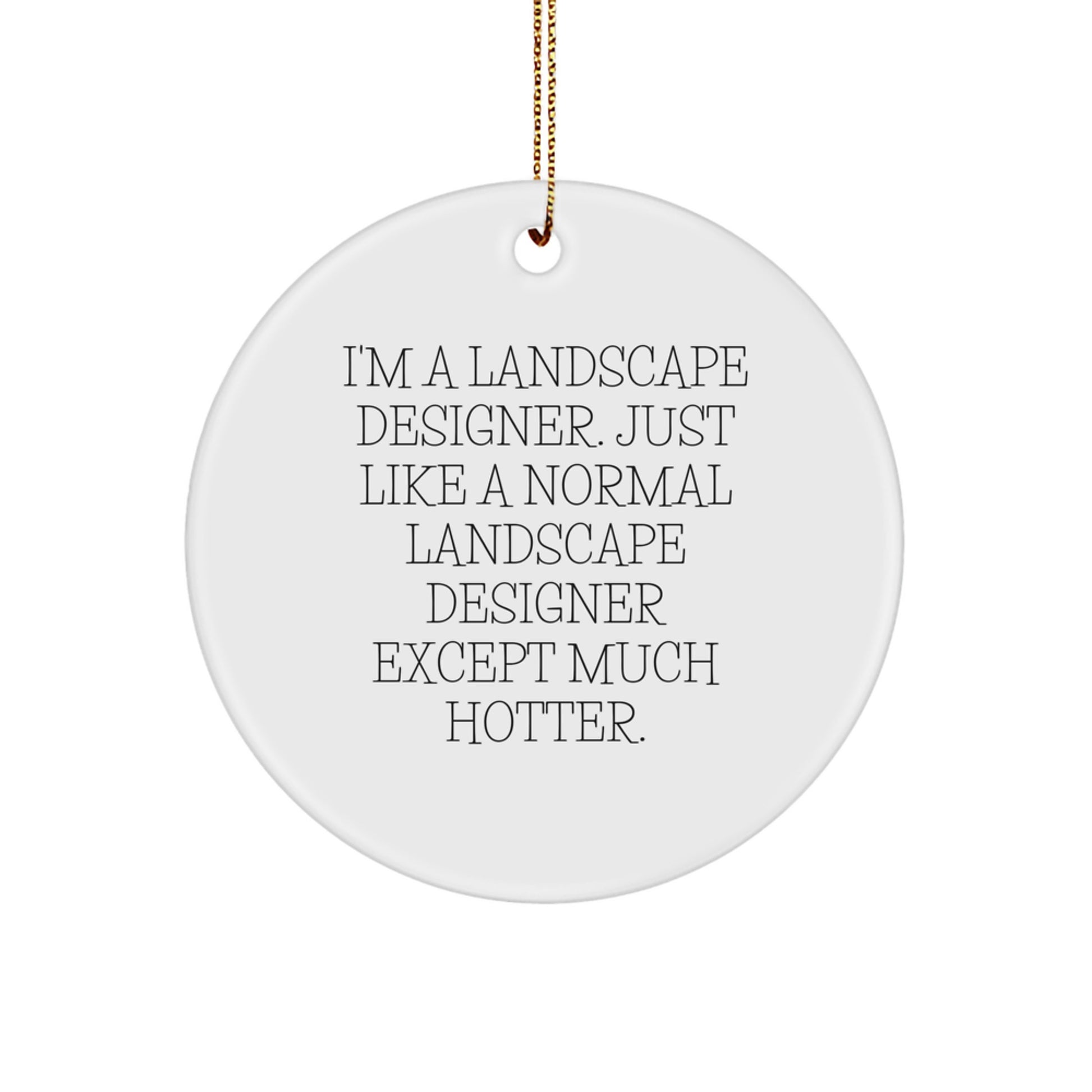 Unique Christmas Unique Gifts from Men to Landscape Designers - Funny Landscape Designer Circle Ornament for Women Friends Coworkers Family - Image 1