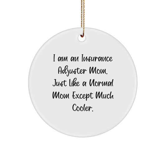 Cool Insurance Adjuster Mom Novelty Christmas Ornament for Friends Gift - Image 1