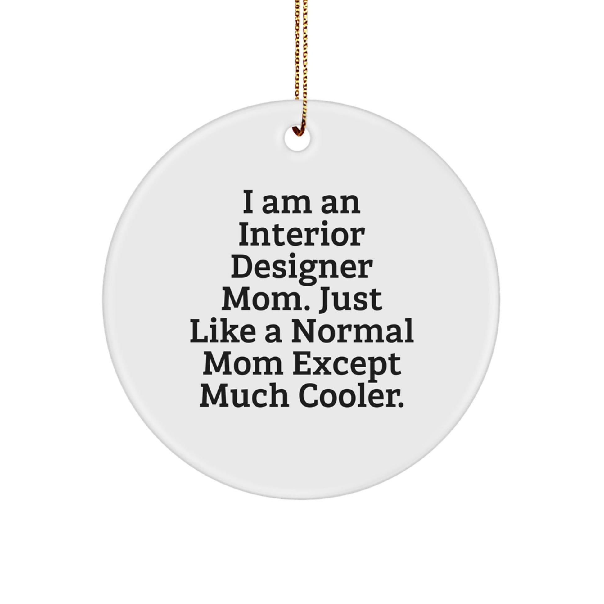 Interior Designer Mom Keepsake Christmas Ornament for Him Gift - Image 1