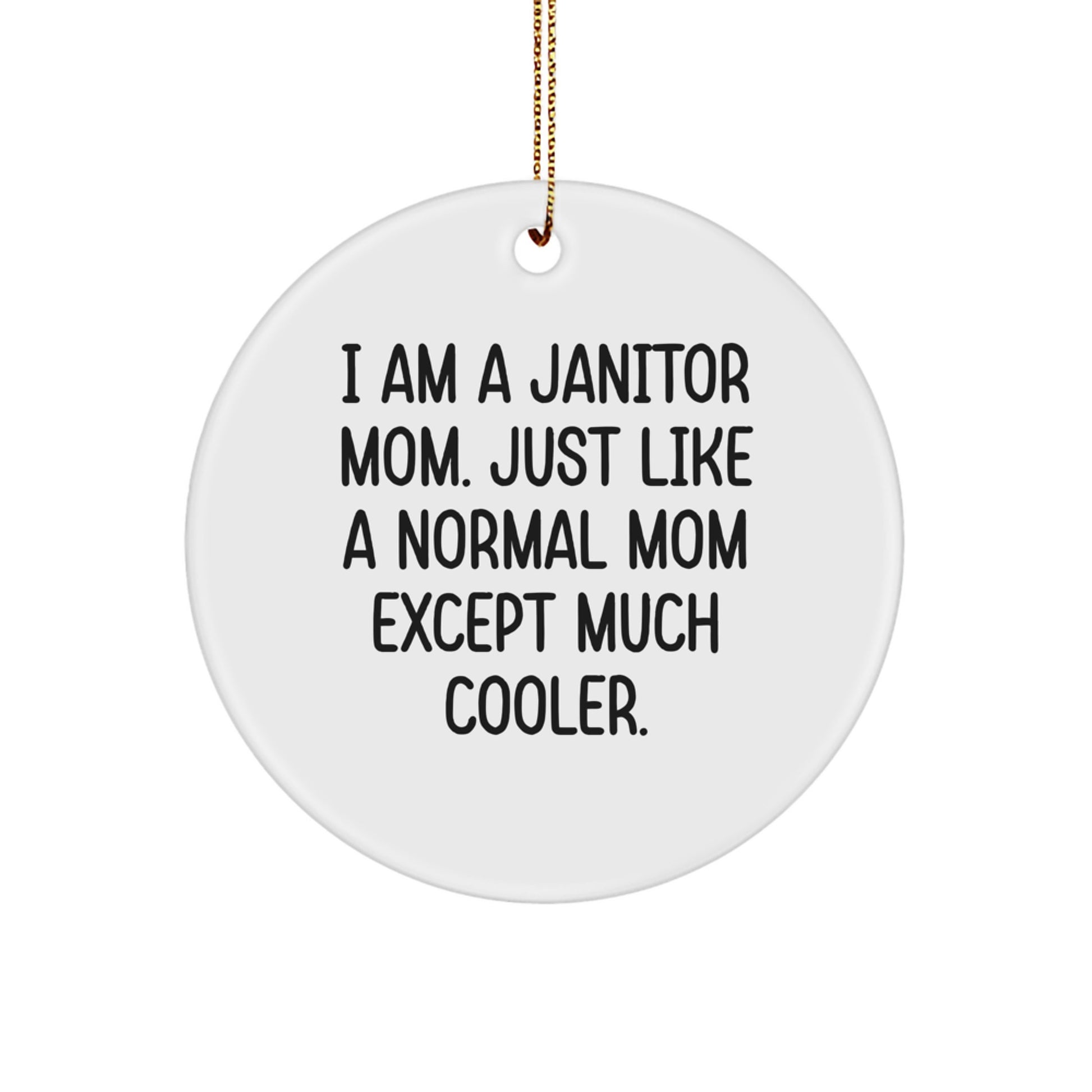 Janitor Mom Circle Ornament Christmas Gift for Coworkers Idea - Image 1