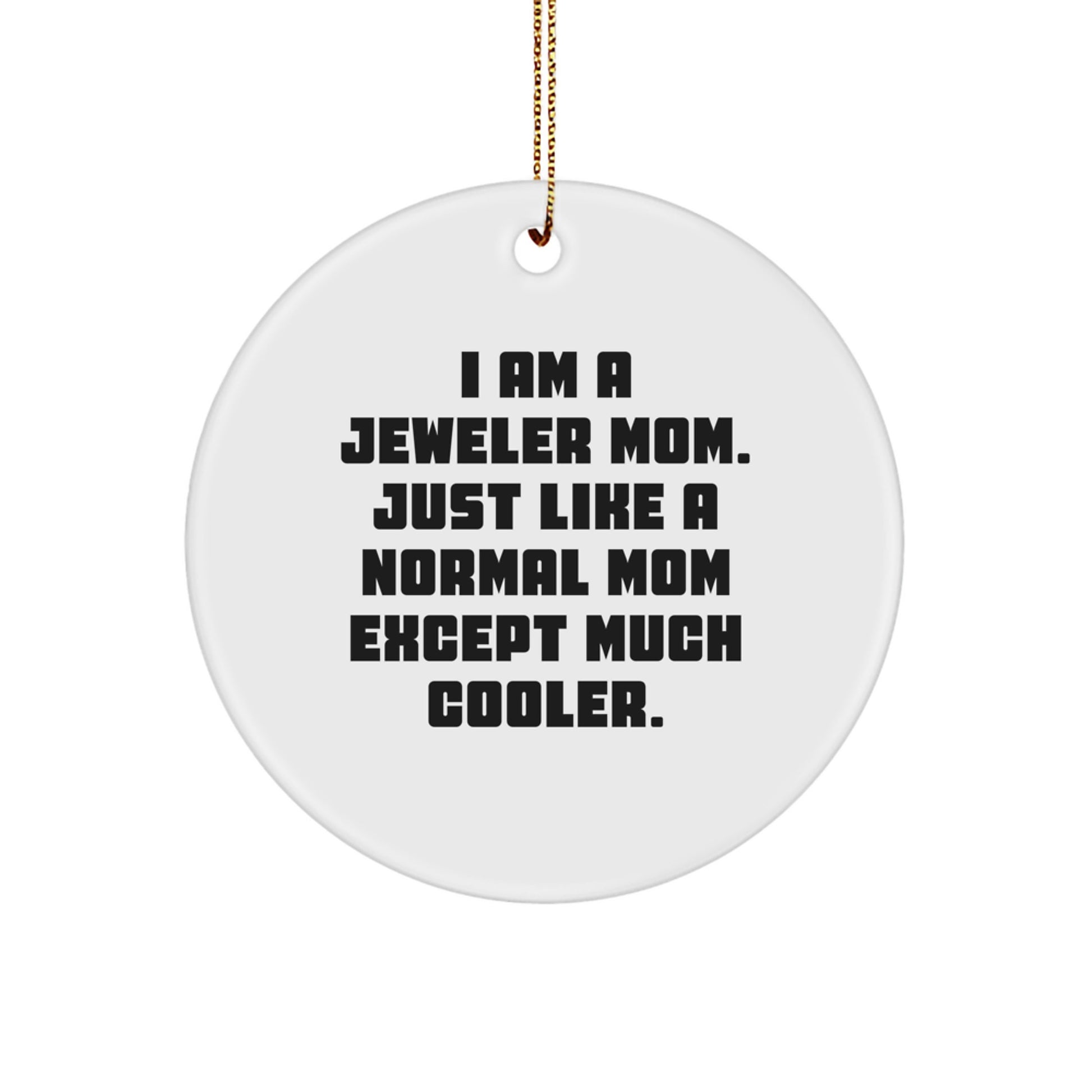 Jeweler Mom Keepsake Christmas Ornament for Him Holiday Gift - Image 1
