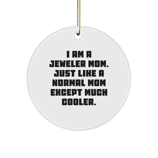 Jeweler Mom Keepsake Christmas Ornament for Him Holiday Gift - Image 1