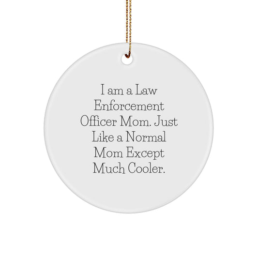 Cool Mom Law Enforcement Circle Ornament Christmas Gift - Image 1