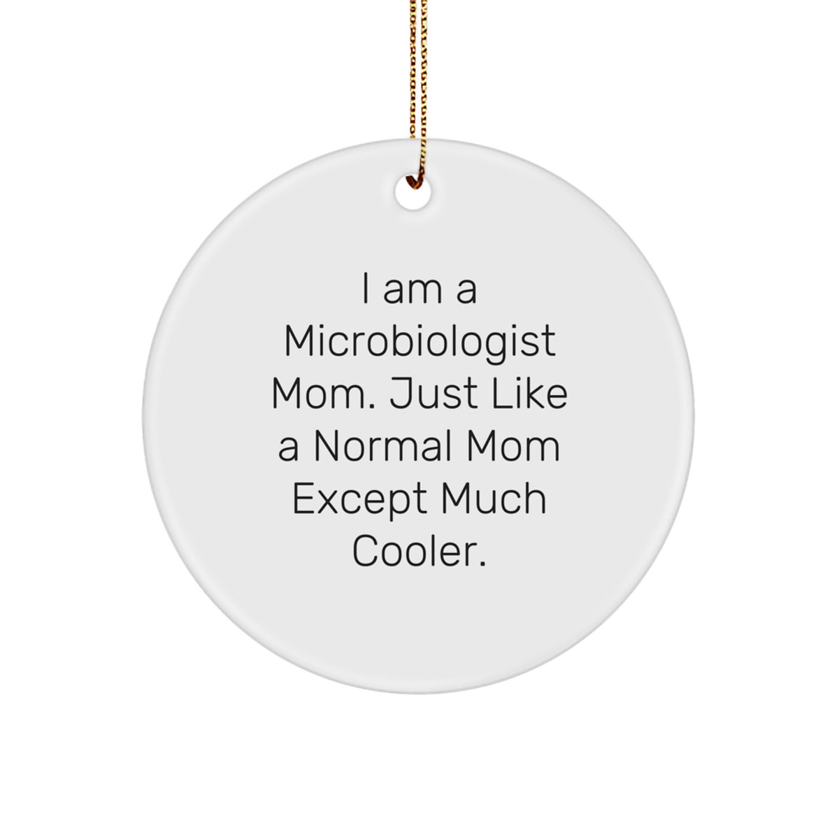 Microbiologist Mom Keepsake Christmas Ornament for Him Unique Gift - Image 1
