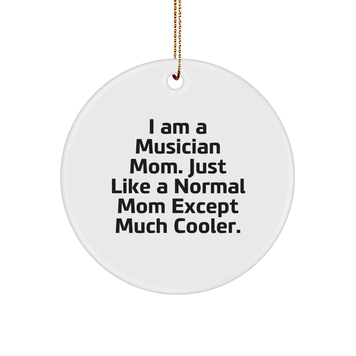 Musician Mom Keepsake Bright Deluxe Christmas Ornament for Him Gift - Image 1
