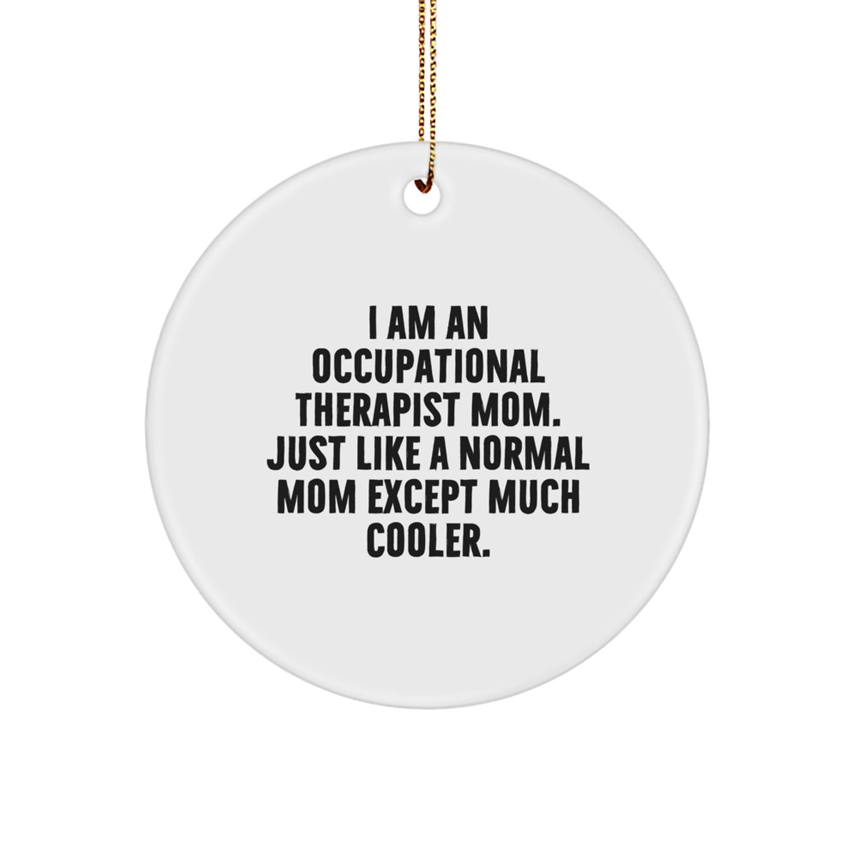Christmas Unique Gift for Her Occupational Therapist Mom Ornament Present - Image 1