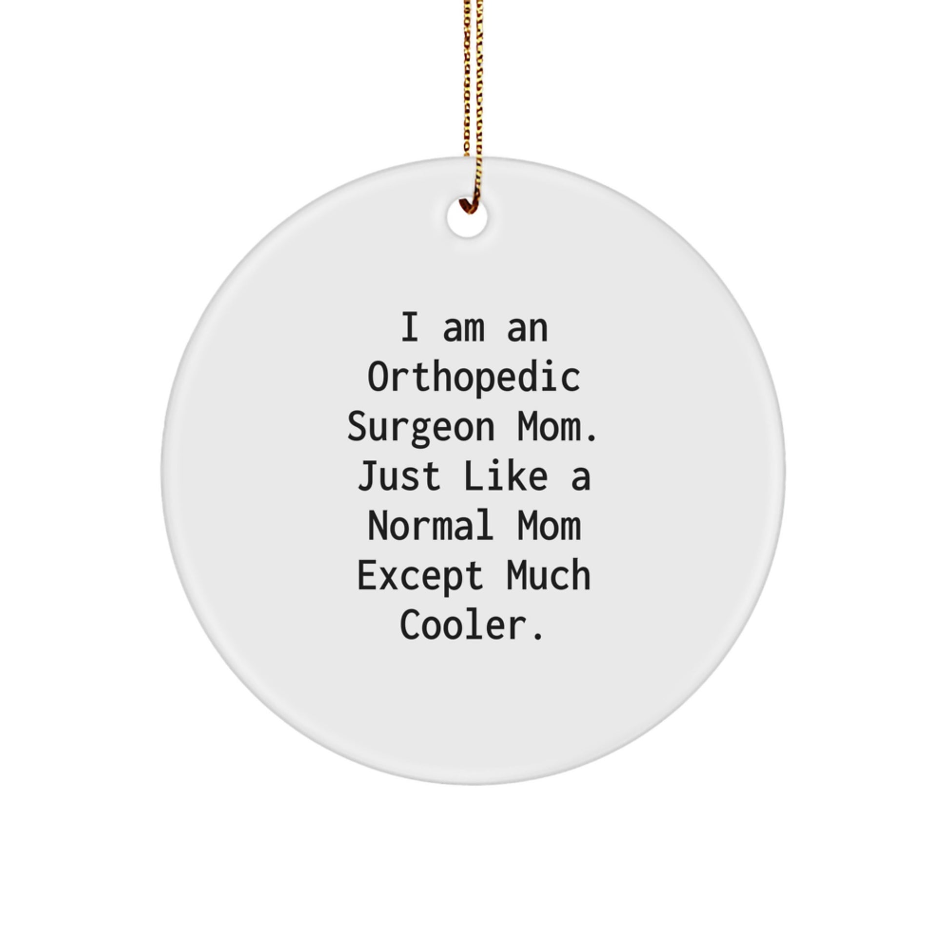 Orthopedic Surgeon Circle Ornament Gift for a Colleague Companion - Image 1