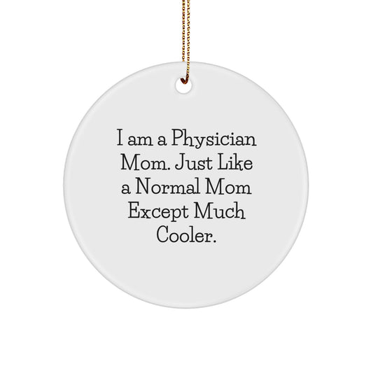 Funny Physician Mom Gifts from Friends for Physician Men Women Unique Christmas Ornament - Image 1