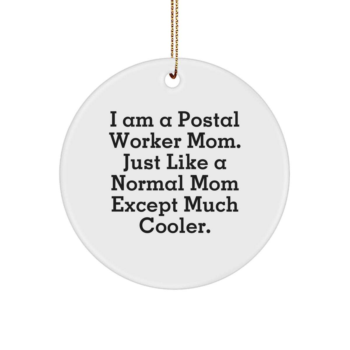 Christmas Gift Postal Worker Mom Ornament - A Cool Mom Present for Her - Image 1