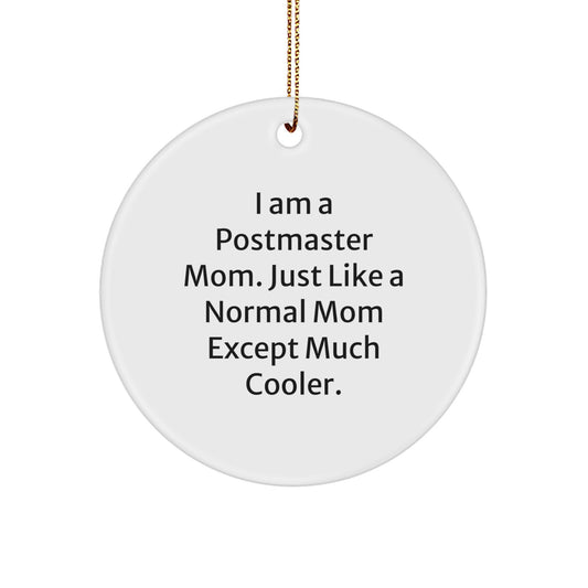 Christmas Gift Postmaster Mom Circle Ornament - A Cool Mom Present - Image 1