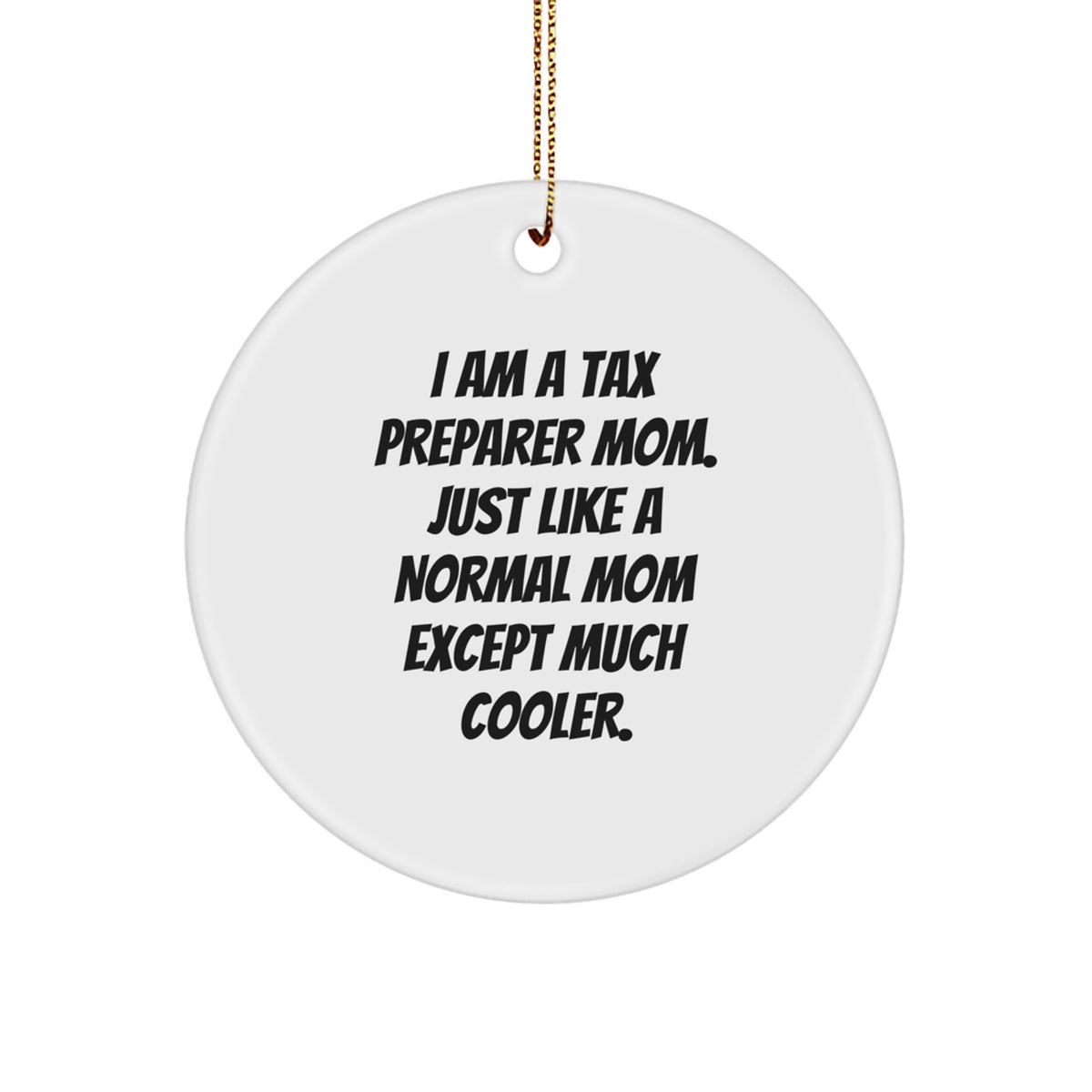 White Tax Preparer Mom Christmas Ornament for Coworkers Idea Gift - Image 1