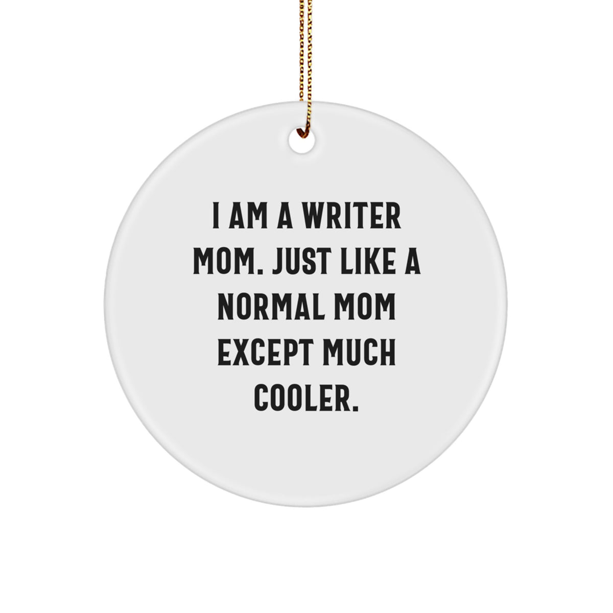 Writer Mom Keepsake Christmas Ornament for Him Christmas Gift - Image 1