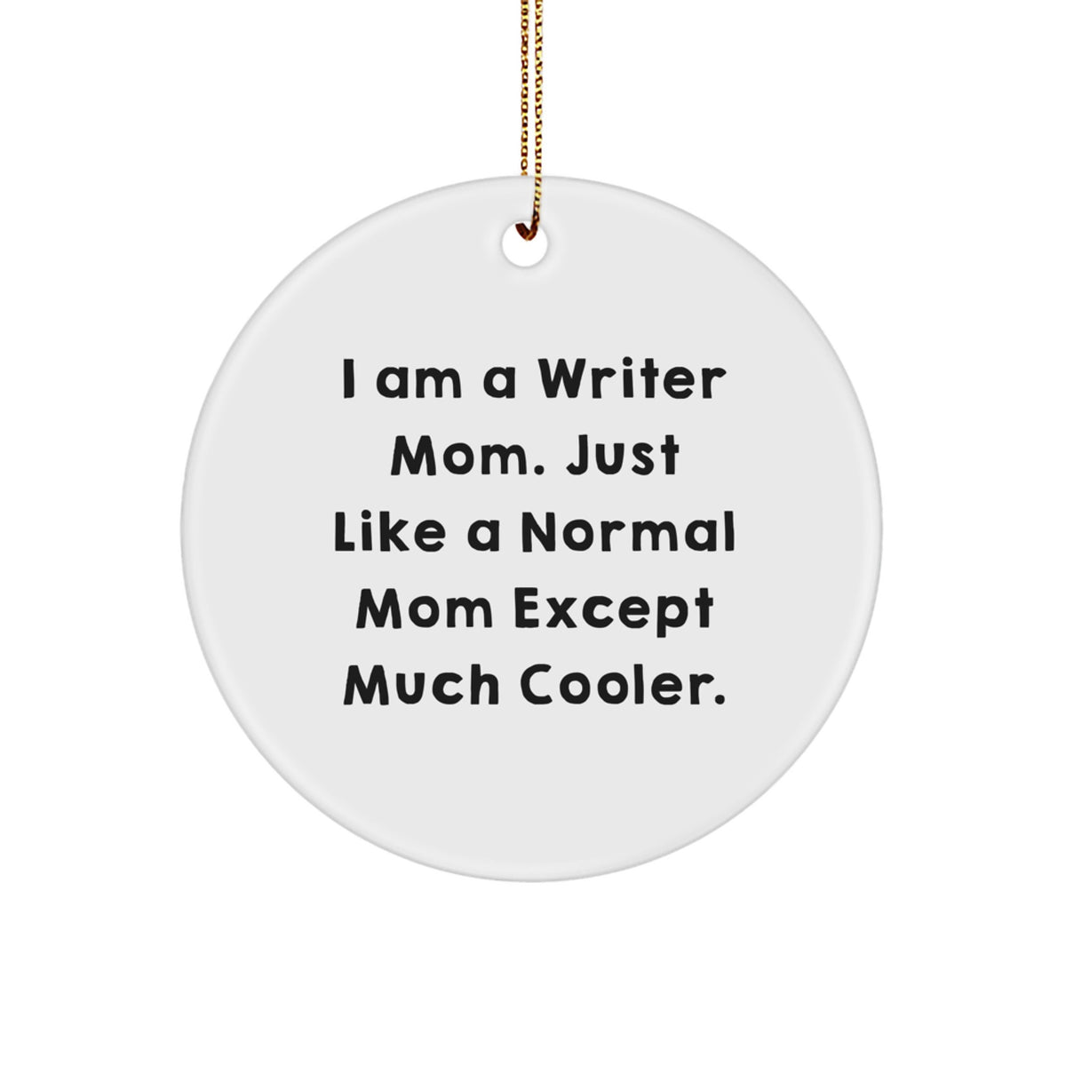 Writer Mom Christmas Ornament for Coworkers Idea Bright Gift - Image 1