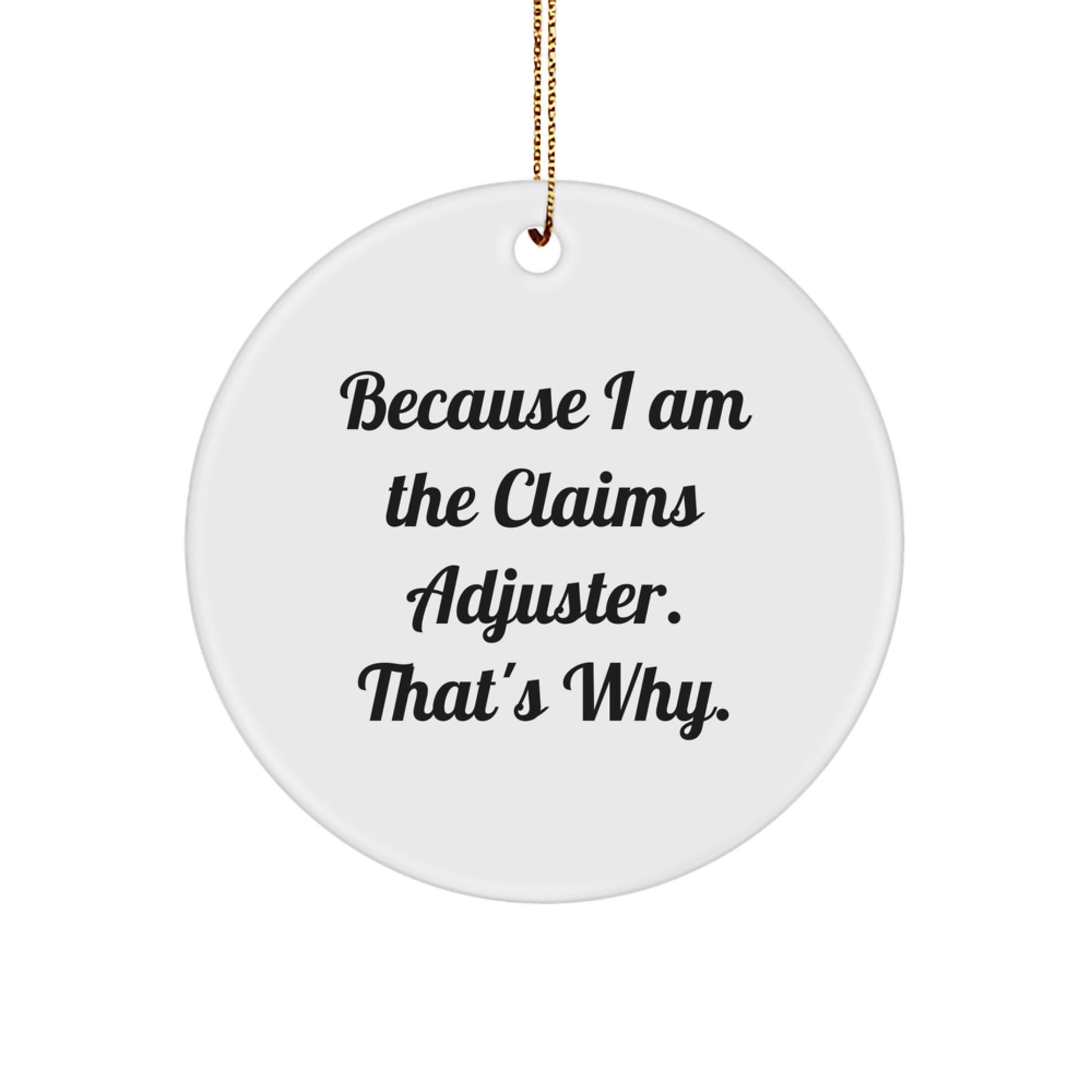 Funny Claims Adjuster Circle Ornament Gifts from Friends for Christmas Unique - Image 1