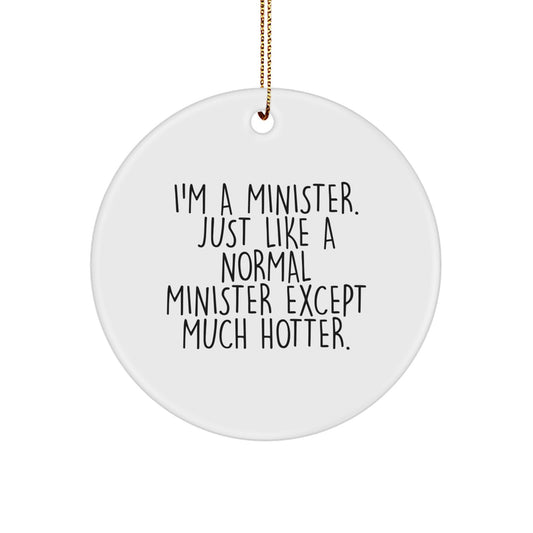 Funny Minister Circle Ornament, Gifts from Friends for Minister, Christmas Unique Gift - Image 1