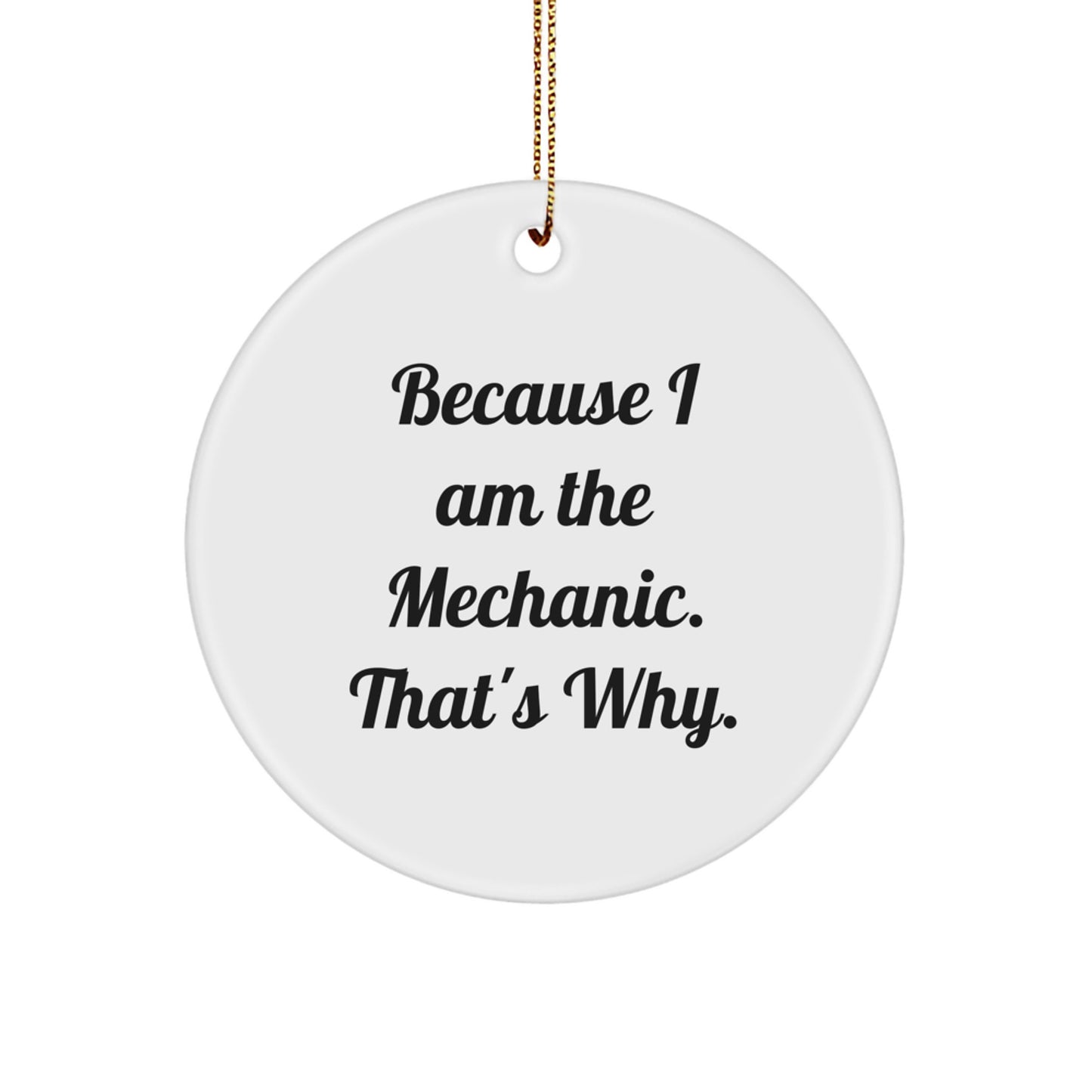 Mechanic Keepsake Christmas Ornament for Him Gift With Bold Quote - Image 1