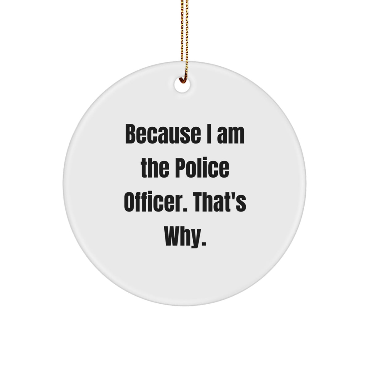 Christmas Gift Police Officer Circle Ornament - A Bold Present for Her - Image 1
