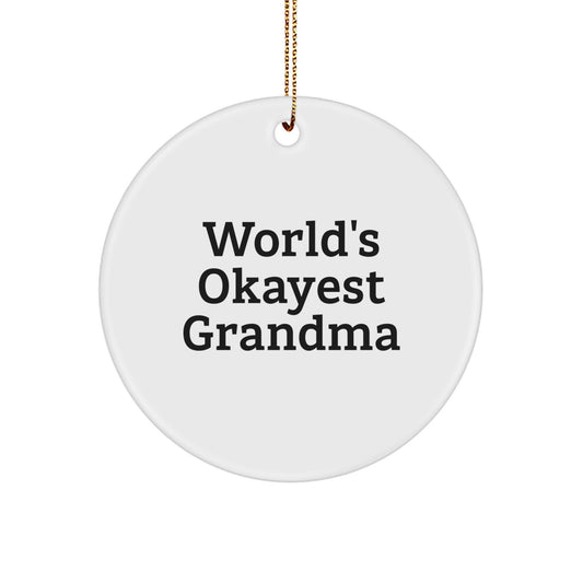 Funny Grandma Gifts from Family - World's Okayest Grandma Circle Ornament, White, 2.75'' Tall, Perfect for Grandma's Christmas - Image 1