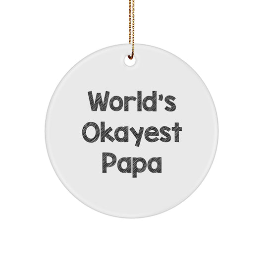 Papa Memento World's Okayest Papa Circle Ornament for a Husband Gift - Image 1
