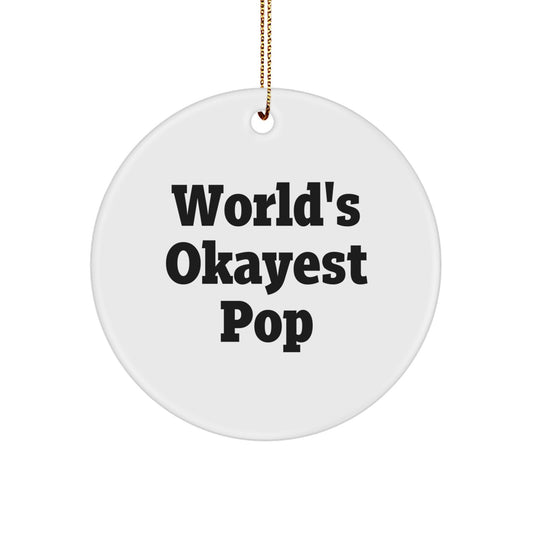 World's Okayest Pop Keepsake Christmas Ornament for Him Gift - Image 1