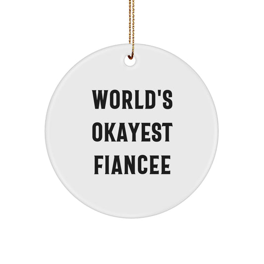 Fiancee Circle Ornament World's Okayest Fiancee Christmas Gift - Image 1
