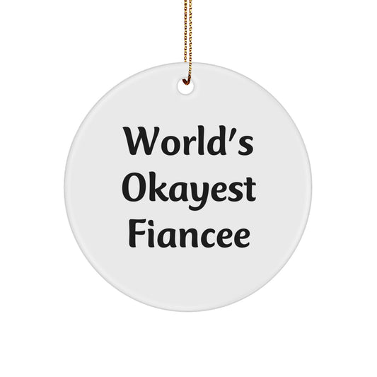 Fiancee Circle Christmas Ornament for Kids World's Okayest Holiday Gift - Image 1
