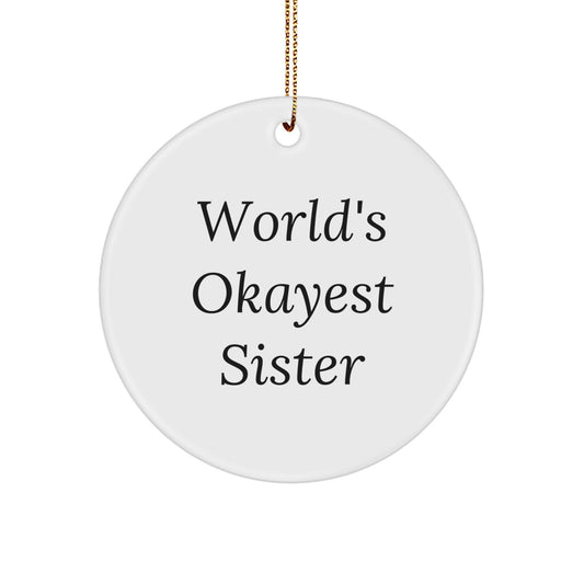 Christmas Gift for an Aunt Surprise Sister Circle Ornament Okayest - Image 1