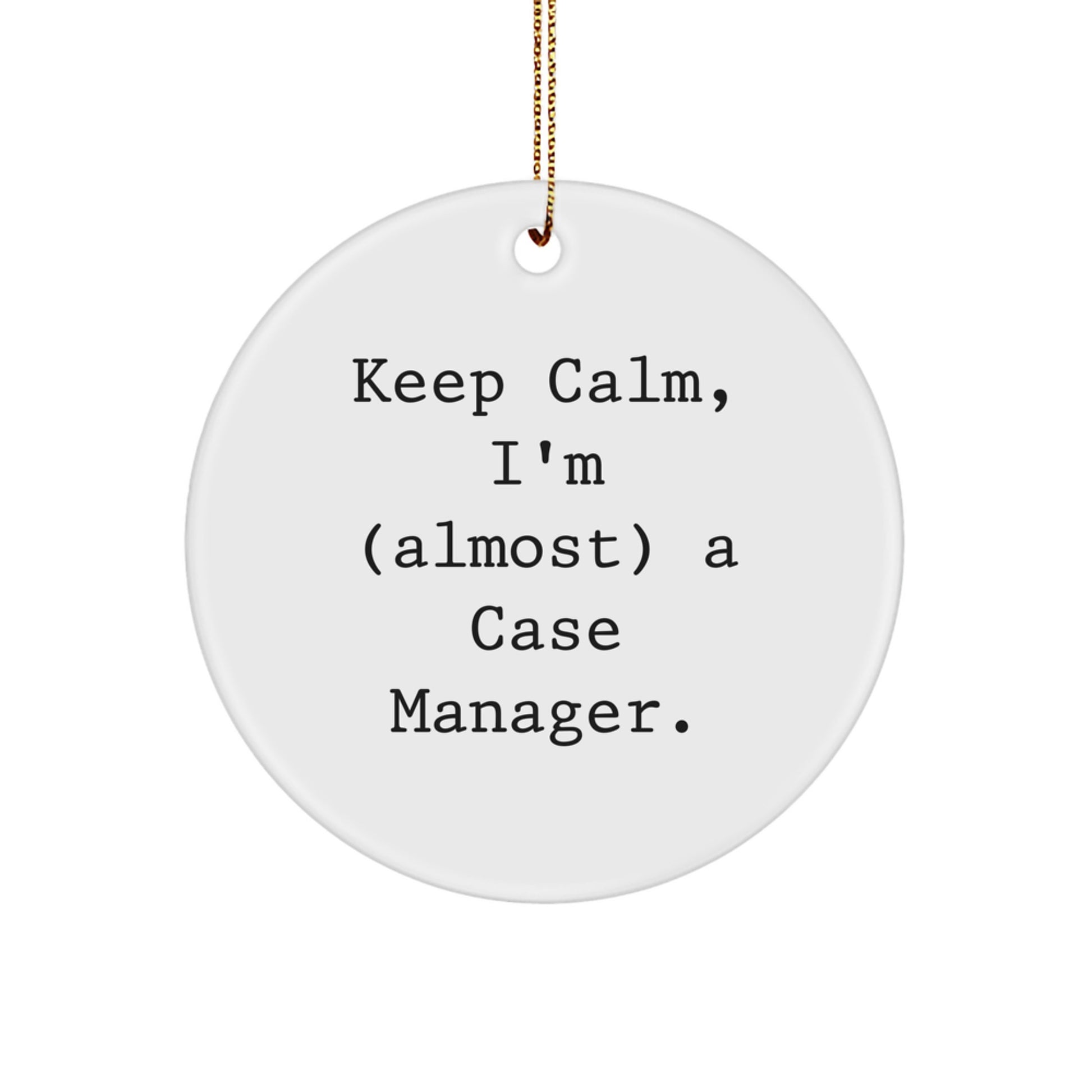 Funny Case Manager Gifts from Friends for Case Manager Christmas Ornament Keep Calm - Image 1