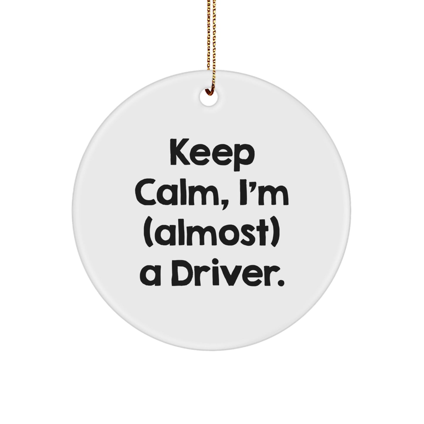 Calm Driver Novelty Christmas Ornament for Friends Gift - Image 1