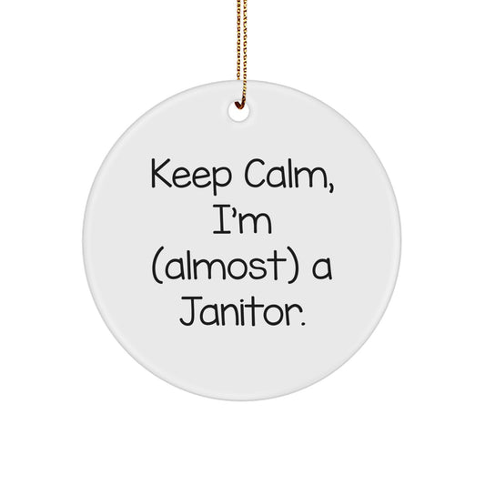Janitor Funny Quote Circle Ornament Gifts from Family for Janitor Friends - Image 1