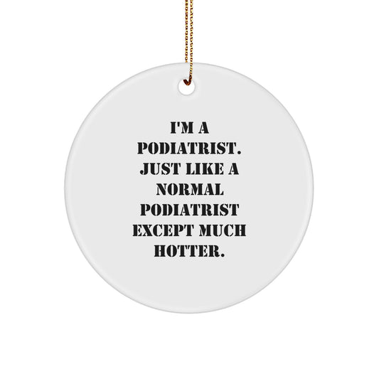 Unique Podiatrist Gifts from Friends, Funny Podiatrist Christmas Ornaments for Men Women Coworkers Family - Image 1