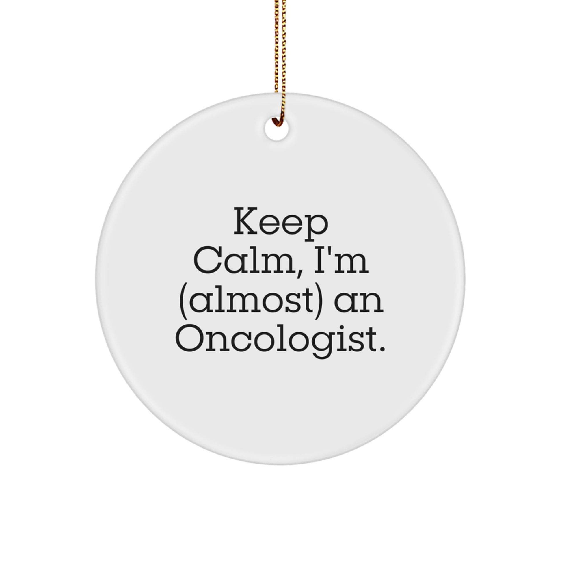 Christmas Gift for Her Oncologist Keep Calm Ornament Present - Image 1